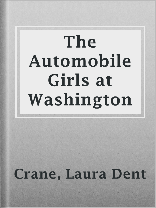 Imagen de portada para The Automobile Girls at Washington